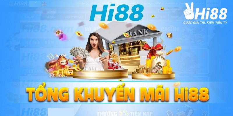 Thể Thao Hi88 - Tham Gia Cược Kèo Hôm Nay Rinh Ngay Thưởng Lớn khuyen mai the thao hi88