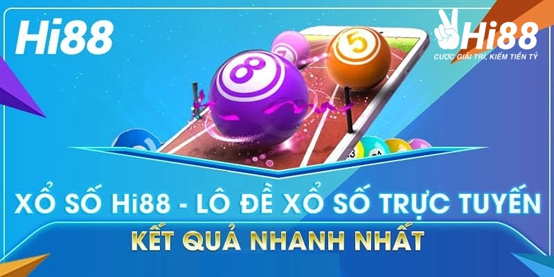 Xổ Số Hi88 - Giải Trí Đỉnh Cao Kiếm Tiền Tỷ Mỗi Ngày xo so hi88 uy tin
