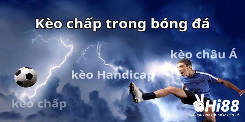 Kèo Chấp Là Gì? Cách Tính Toán Thắng Thua Tỷ Lệ Chấp Cơ Bản