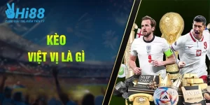 Kèo Việt Vị - Phân Loại Và Bí Quyết Bắt Kèo Hay Win 9/10
